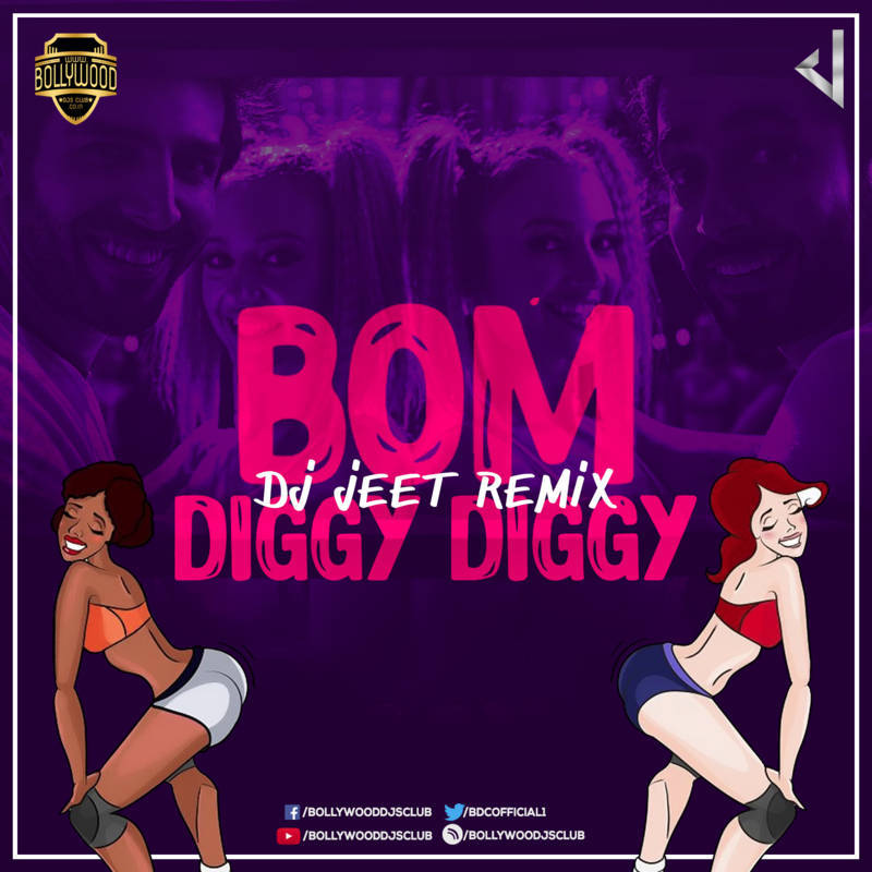 Bom Diggy (Remix) - DJ Jeet