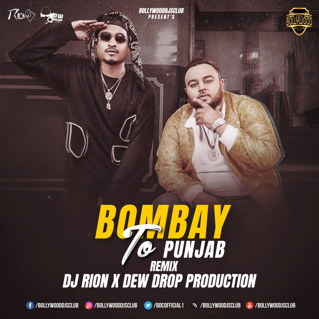 Bombay To Punjab (Remix) - DJ Rion X Dew Drop Production