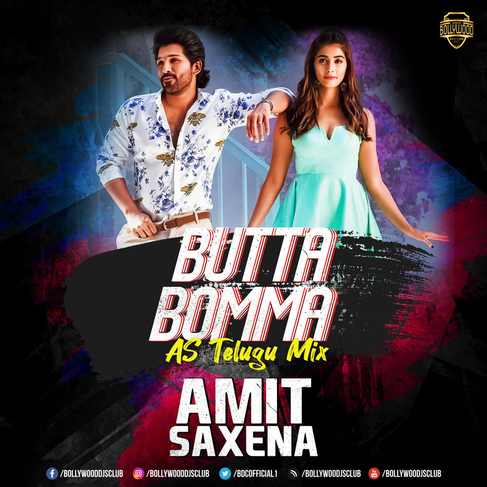 Butta Bomma (AS Telugu Remix) - DJ Amit Saxena