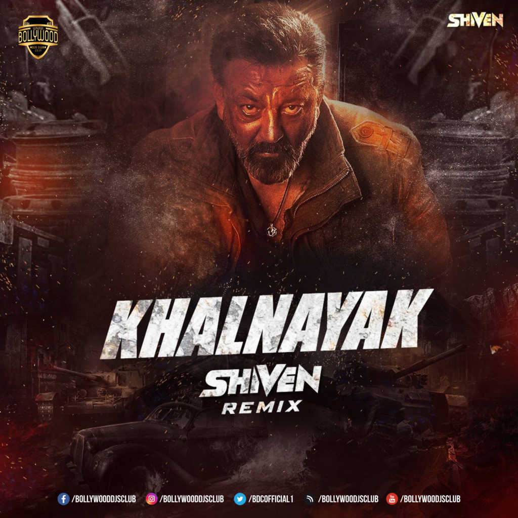Khalnayak (Remix) – Shiven
