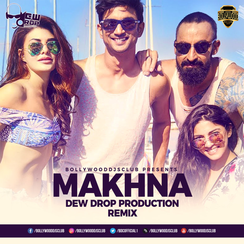 Makhna (Remix) - Dew Drop Production