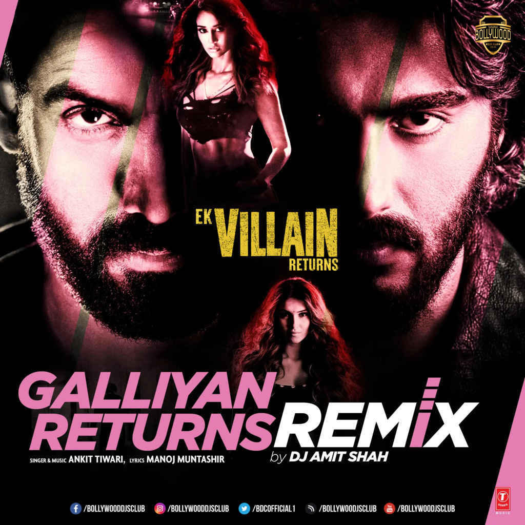 Galliyan Returns (Official Remix) - DJ Amit Shah