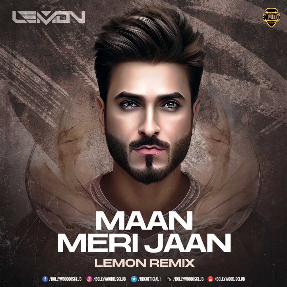 Maan Meri Jaan (Remix) - DJ Lemon