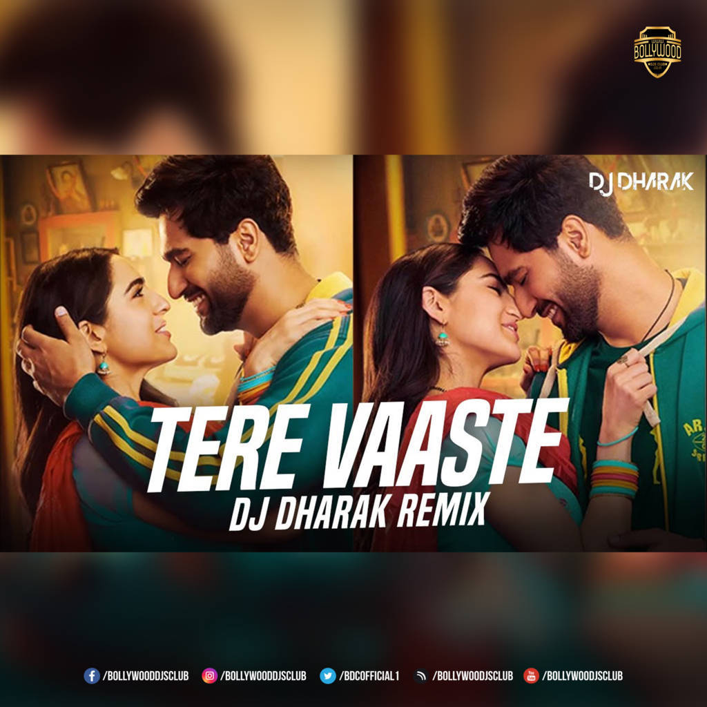 Tere Vaaste (Remix) - DJ Dharak