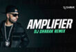 Amplifier (Remix) - DJ Dharak