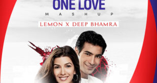 Tera Mera Pyar X One Love (Mashup) - DJ Lemon X DJ Deep Bhamra